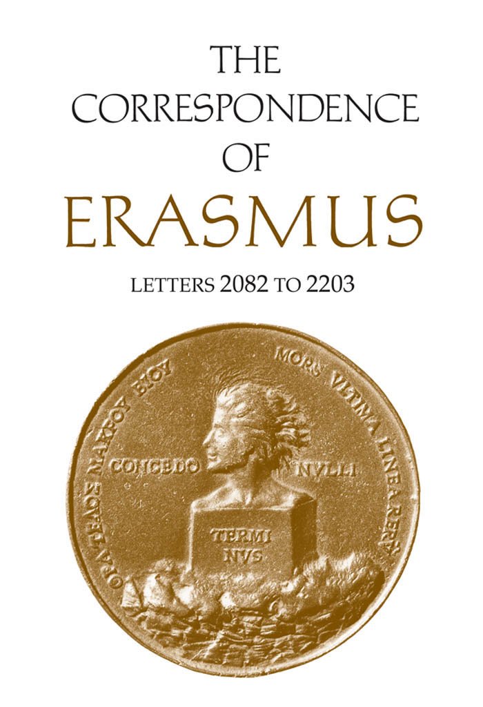 The Correspondence of Erasmus: Letters 2082 to 2203, Volume 15 (Collected Works of Erasmus)