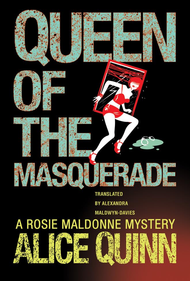 Buy Queen of the Masquerade: 3 (Rosie Maldonne's World, 3) — BookShops.in