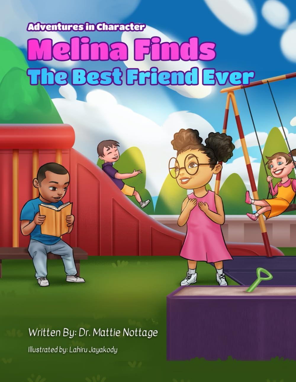 MELINA FINDS THE BEST FRIEND EVER (ADVENTURES IN CHARACTER)