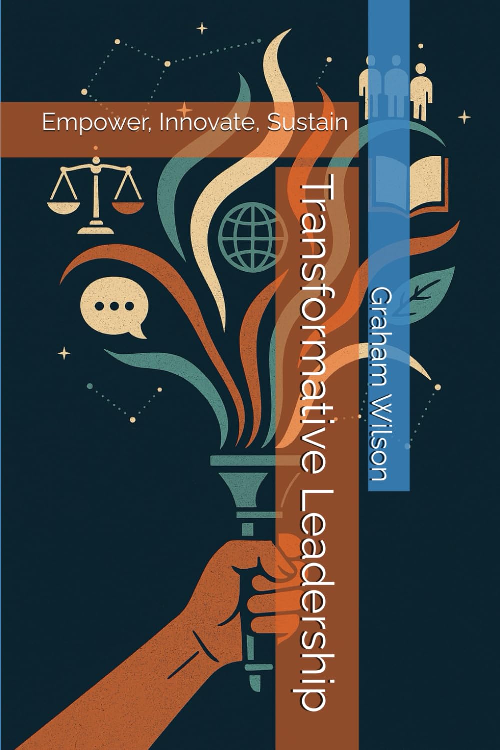 Transformative Leadership: Empower, Innovate, Sustain