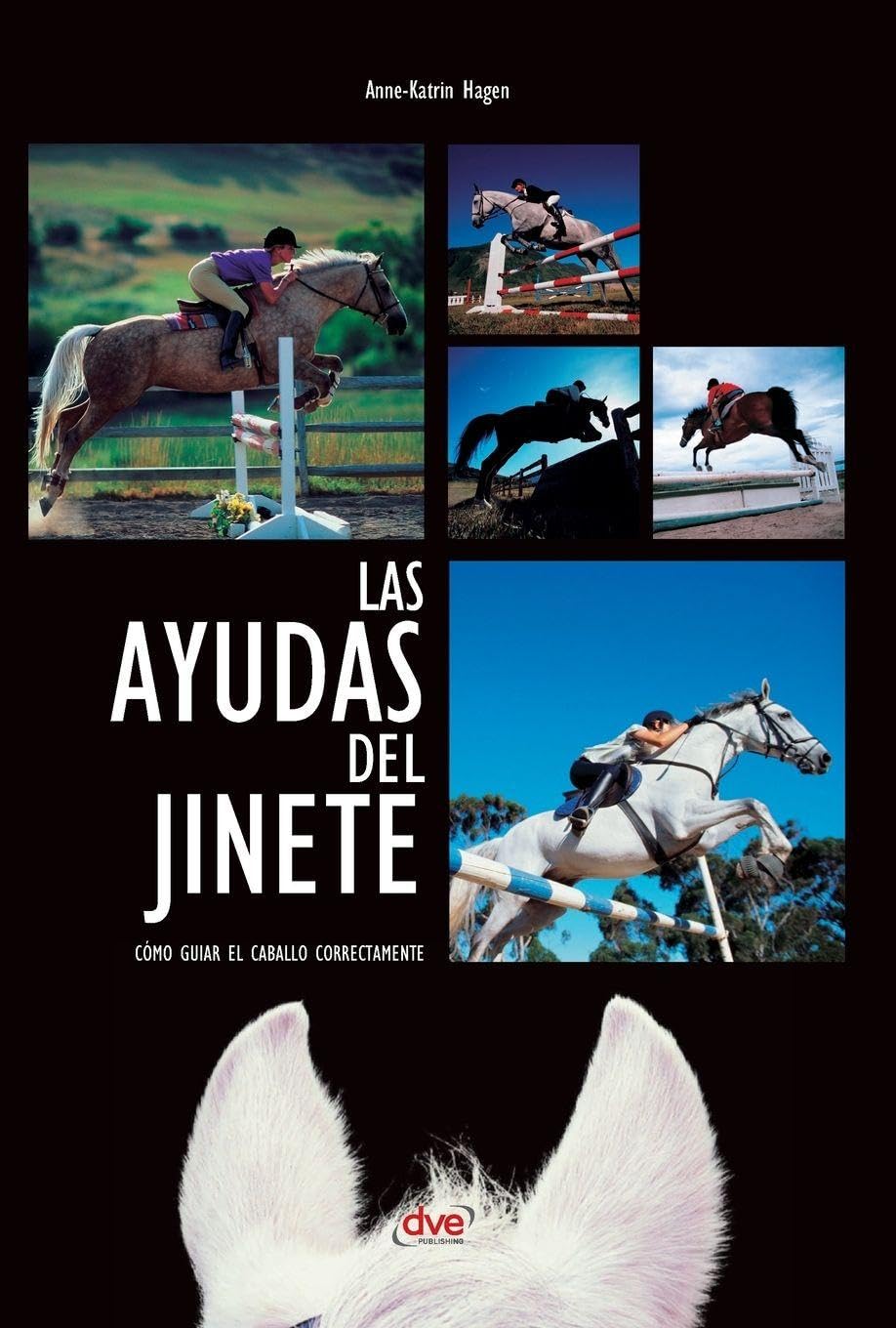 Las ayudas del jinete: Cómo guiar el caballo correctamente