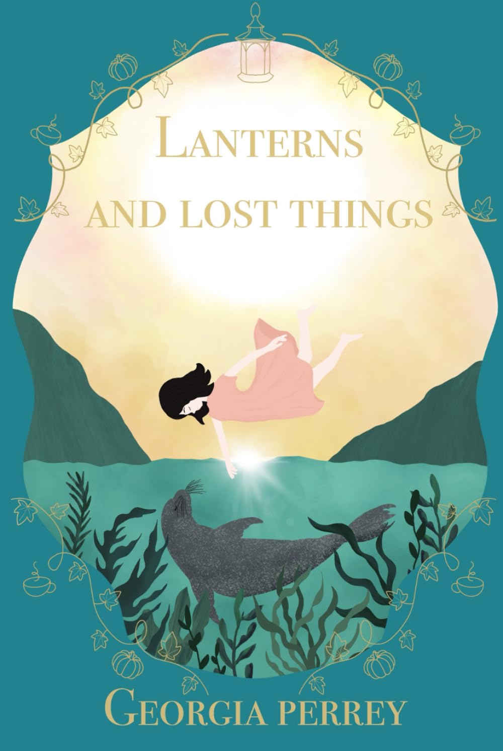 Lanterns and Lost Things: A Mystic Bay Story of Love, Letting go and Becoming
