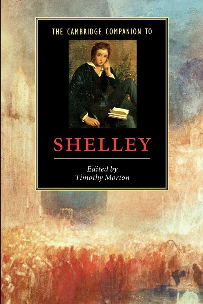The Cambridge Companion to Shelley (Cambridge Companions to Literature)