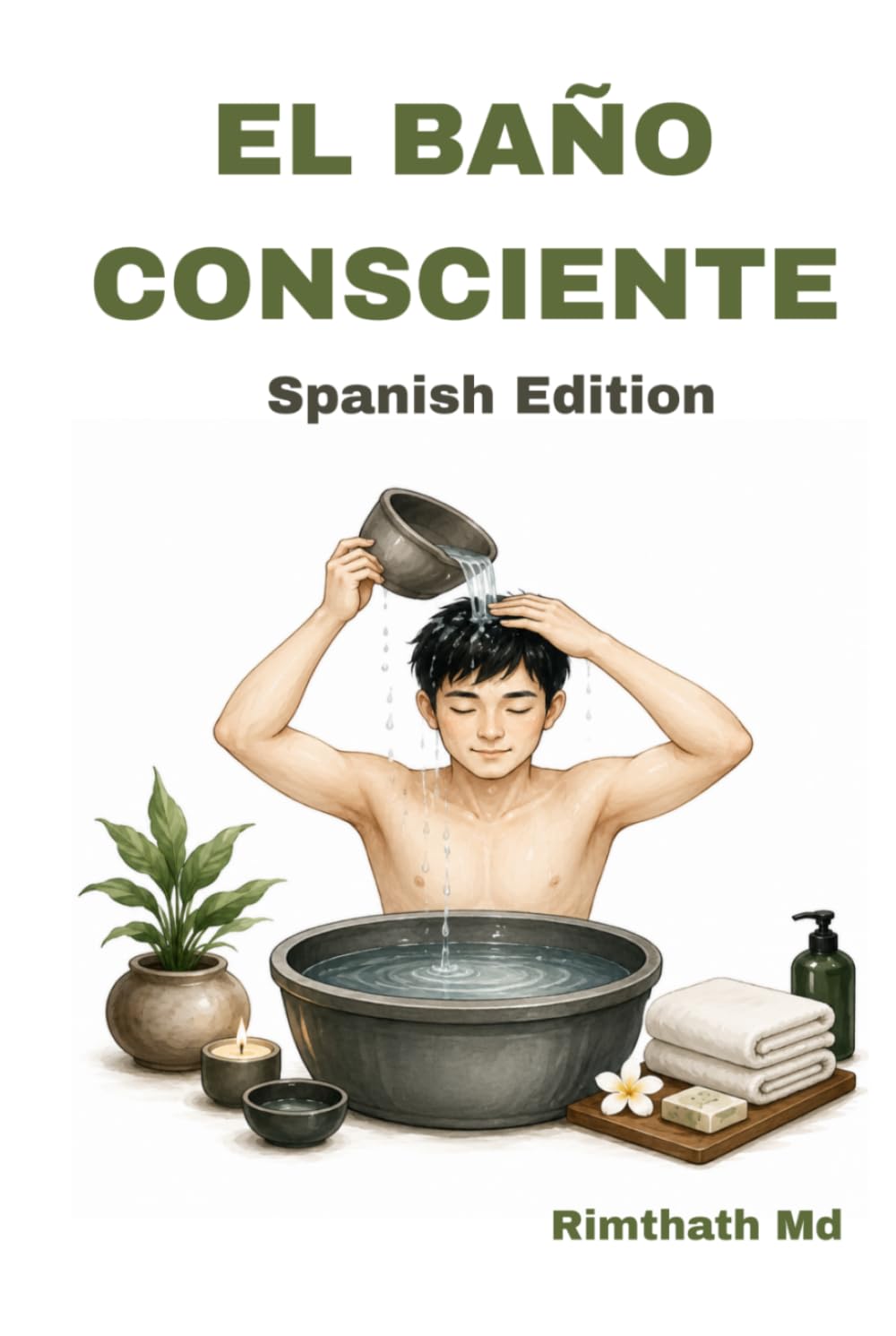 El Baño Consciente: Spanish Edition (Serie de Sanación Holística)