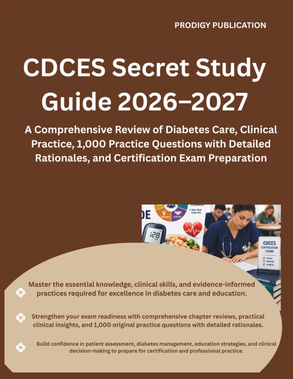 CDCES Secret Study Guide 2026–2027: A Comprehensive Review of Diabetes Care, Clinical Practice, 1,000 Practice Questions with Detailed Rationales, and Certification Exam Preparation