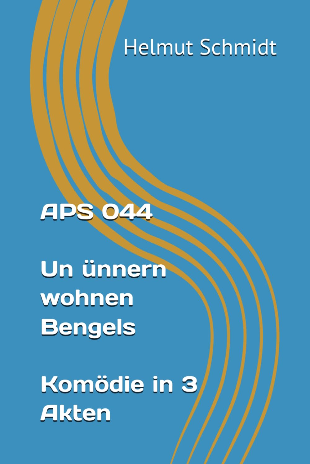 APS 044 Un ünnern wohnen Bengels - Komödie in 3 Akten