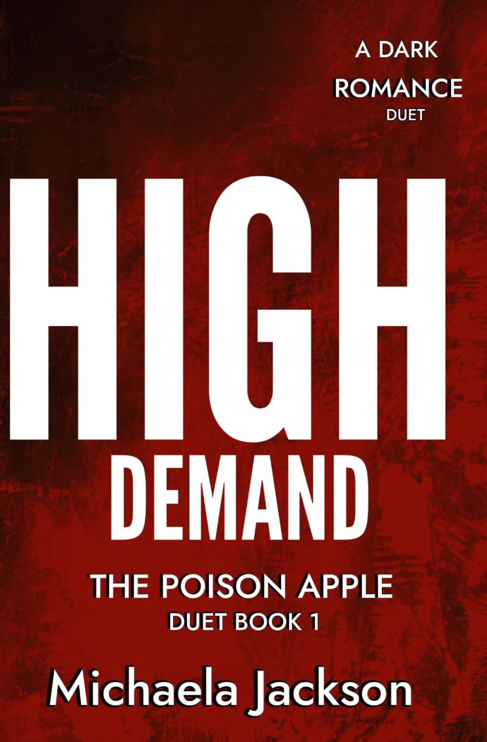 High Demand (The Poison Apple Saga)