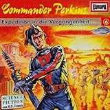 Commander Perkins 06: Expedition in die Vergangenheit