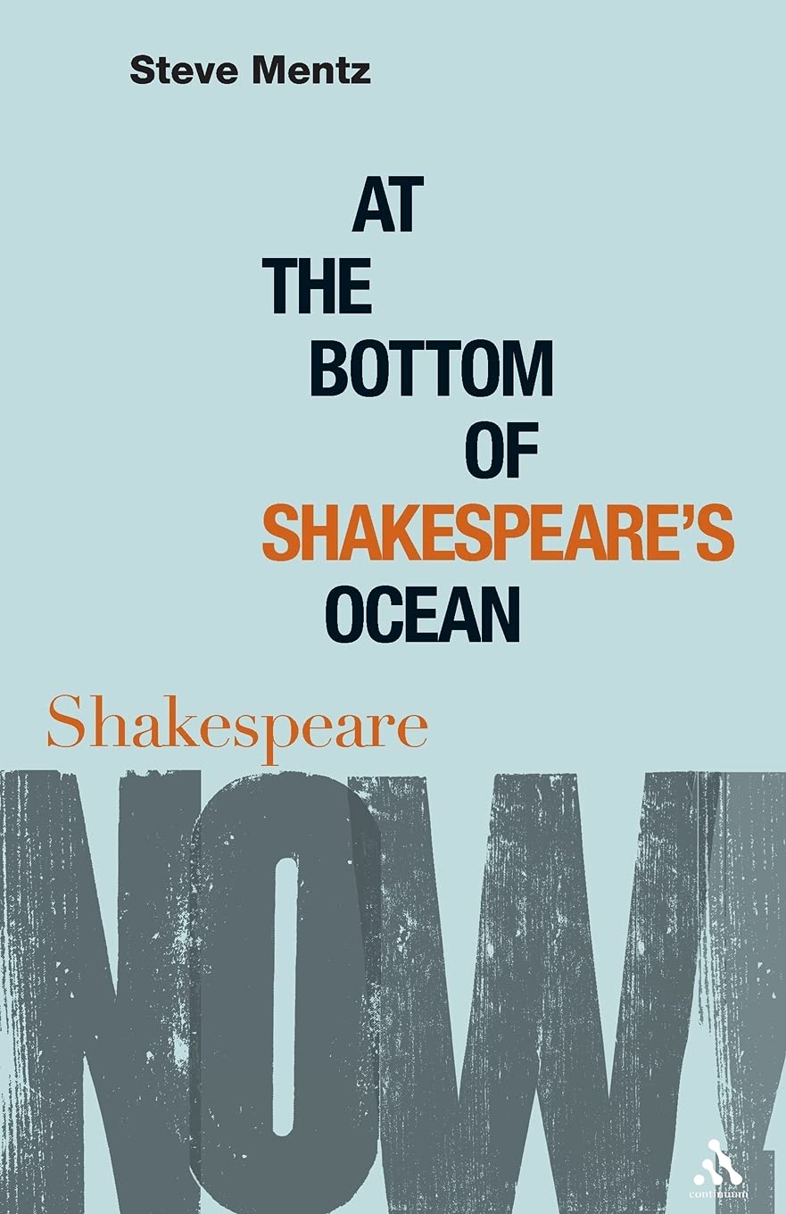 At the Bottom of Shakespeare's Ocean (Shakespeare Now!)