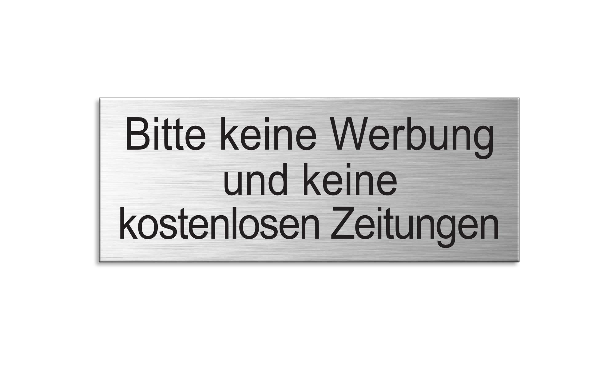 Schild Bitte Keine Werbung und Keine kostenlosen Zeitungen 66x25 mm Briefkastenschild Aluminium glashart eloxiert Edelstahloptik