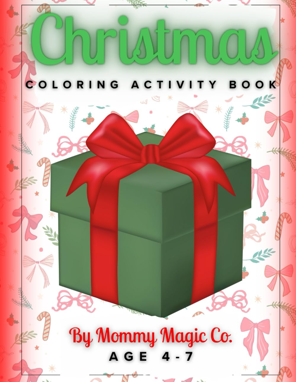 Christmas Holiday Activity Book By: Mommy Magic Co. (Mommy Magic Holiday Learning Fun Series)