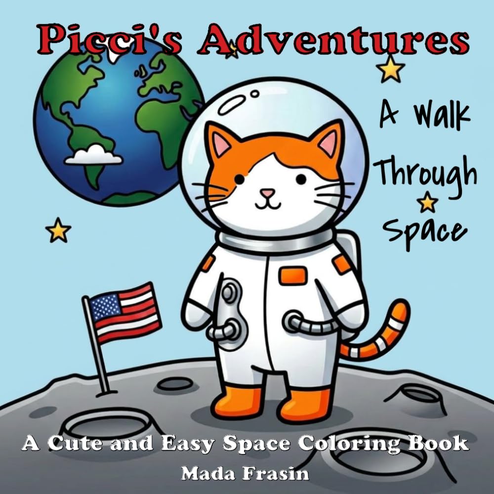 Picci's Adventures: A Walk Through Space: A Cute and Easy Space Coloring Book