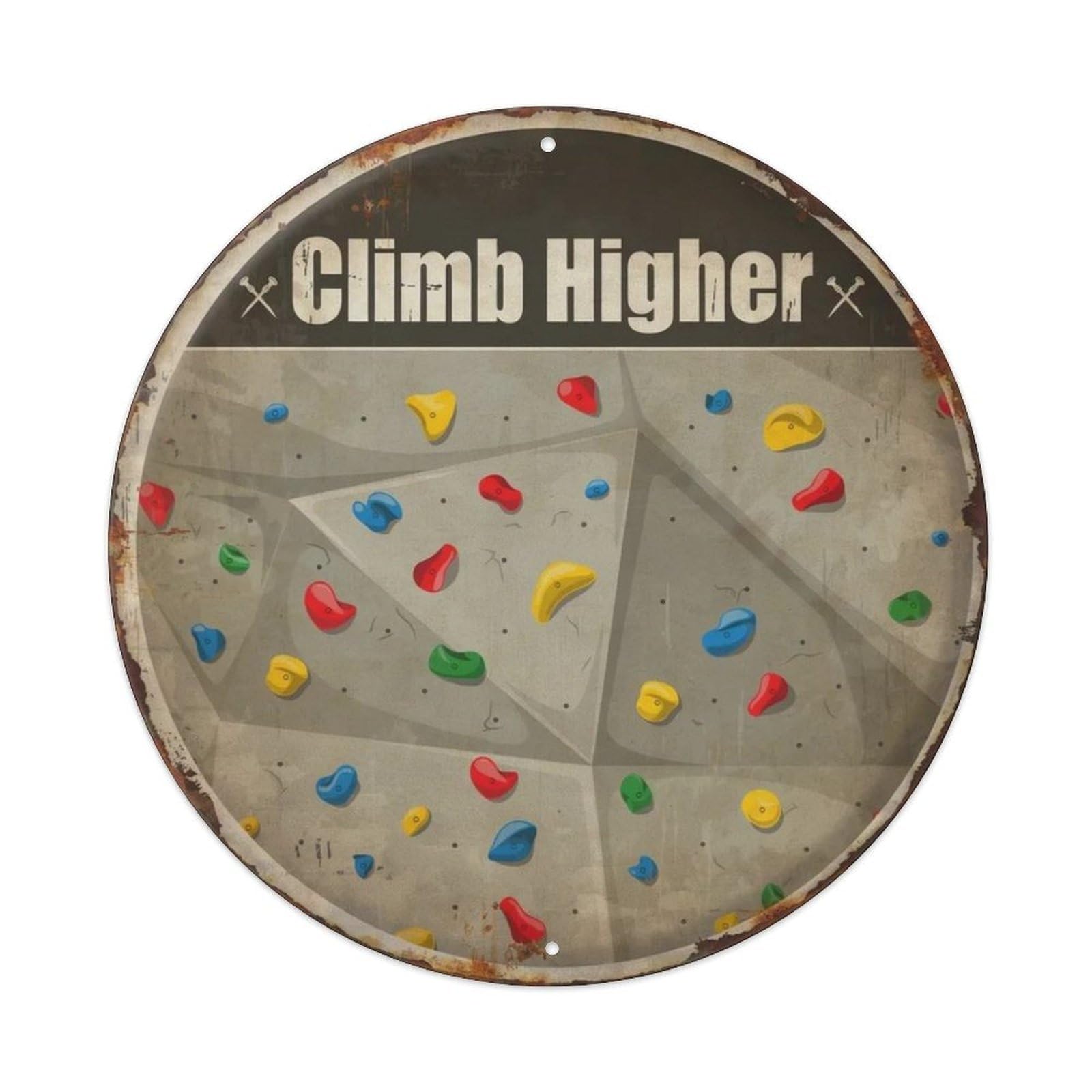 Climb Higher Metal Tin Sign Plaque