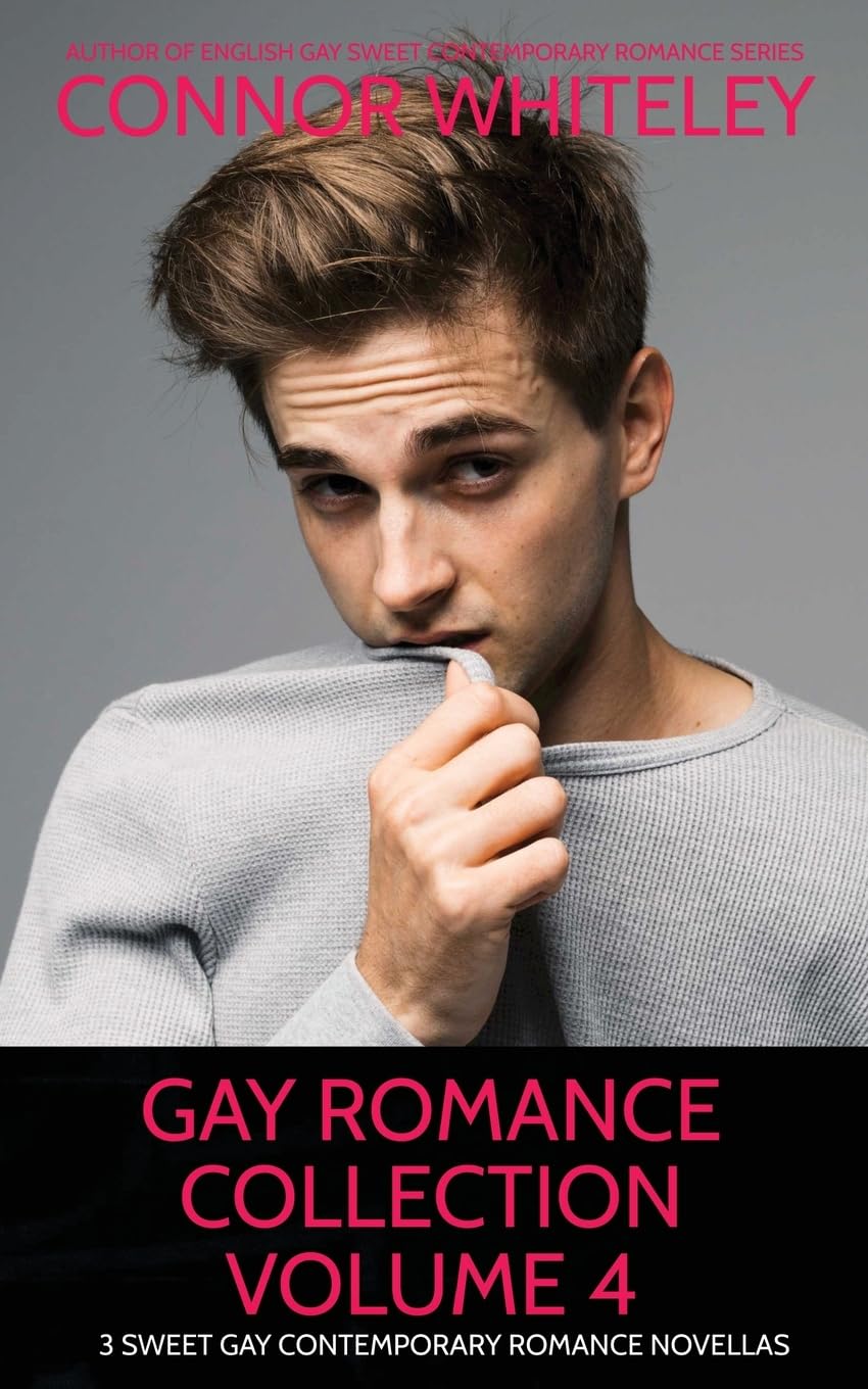 Gay Romance Collection Volume 4: 3 Sweet Gay Contemporary Romance Novellas: 12 (The English Gay Contemporary Romance Books)