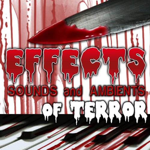 Play Effects. Sounds and Ambients of Terror by Sounds Effects Wav Files