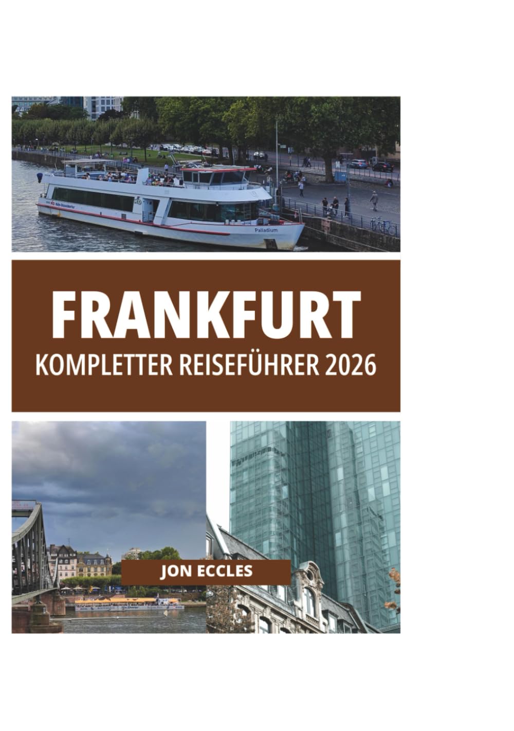 FRANKFURT KOMPLETTER REISEFÜHRER 2026