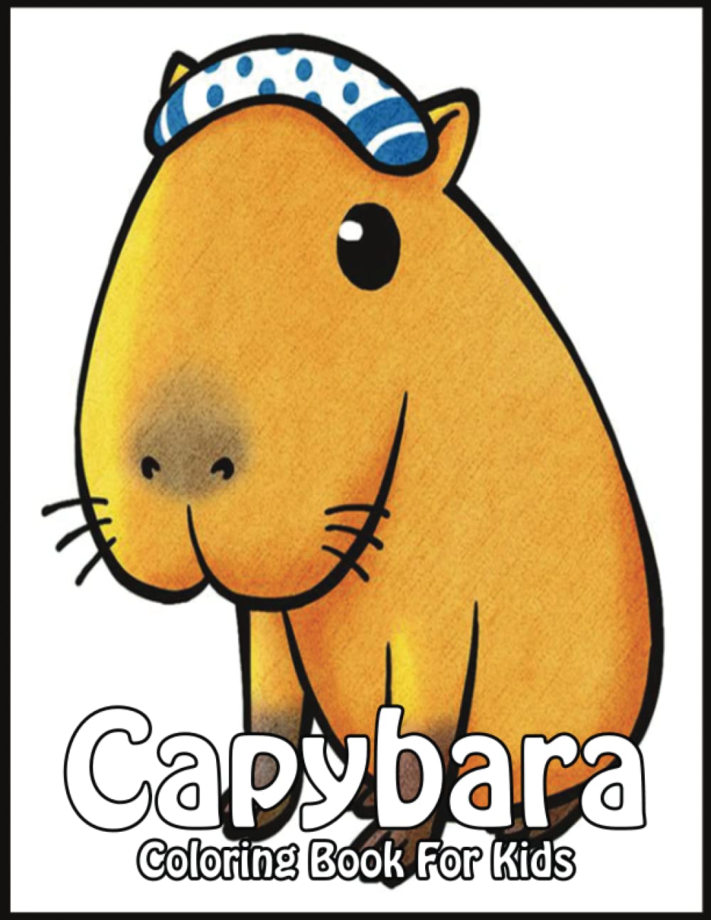 Buy Capybara Coloring Book: A Kids Coloring Book With Over 100+ High