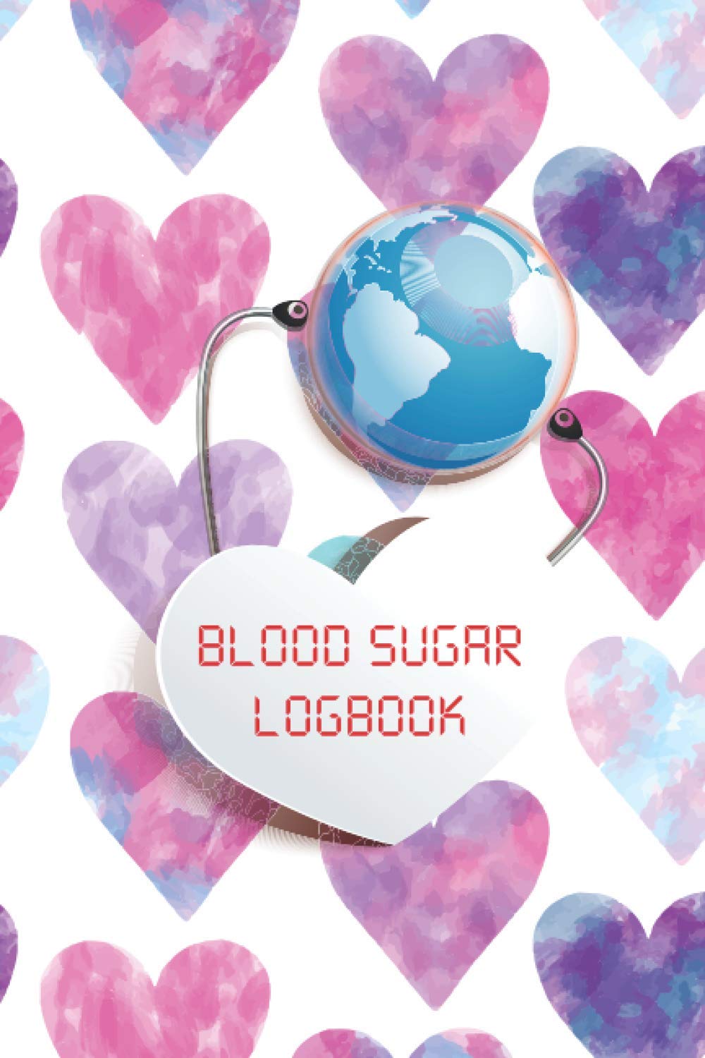 BLOOD SUGAR LOGBOOK: Diabetes Journal Log Book | Diabetic Chart | Blood Sugar And Insulin Log | My Blood Book | Diabetes Record Book
