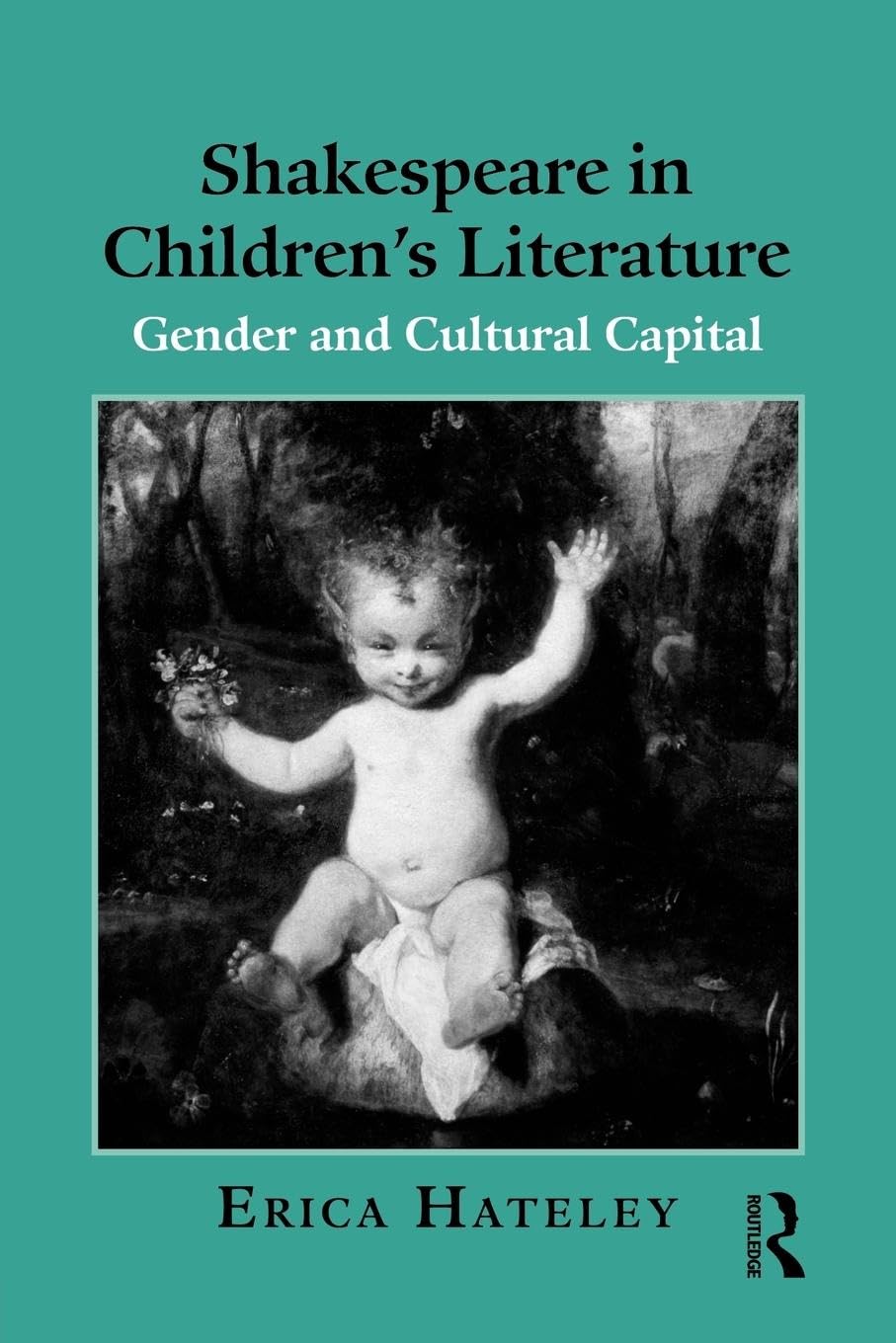 Shakespeare in Children's Literature: Gender and Cultural Capital (Children's Literature and Culture)