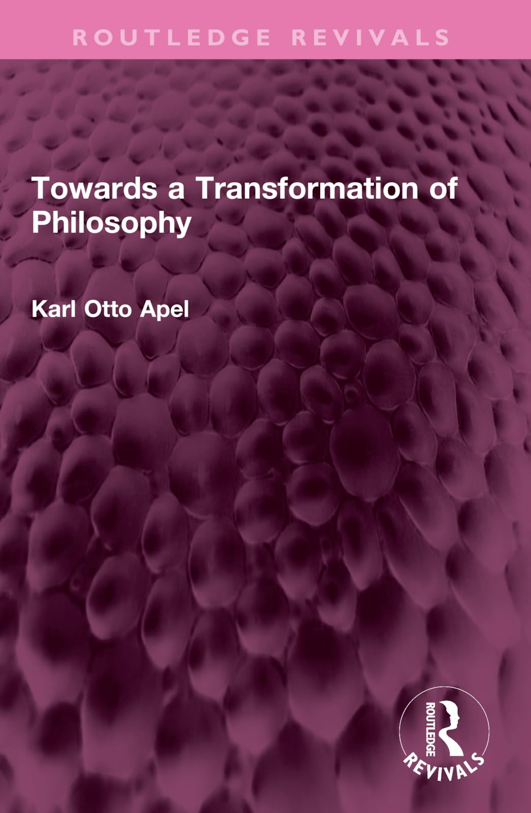 Towards a Transformation of Philosophy (Routledge Revivals)