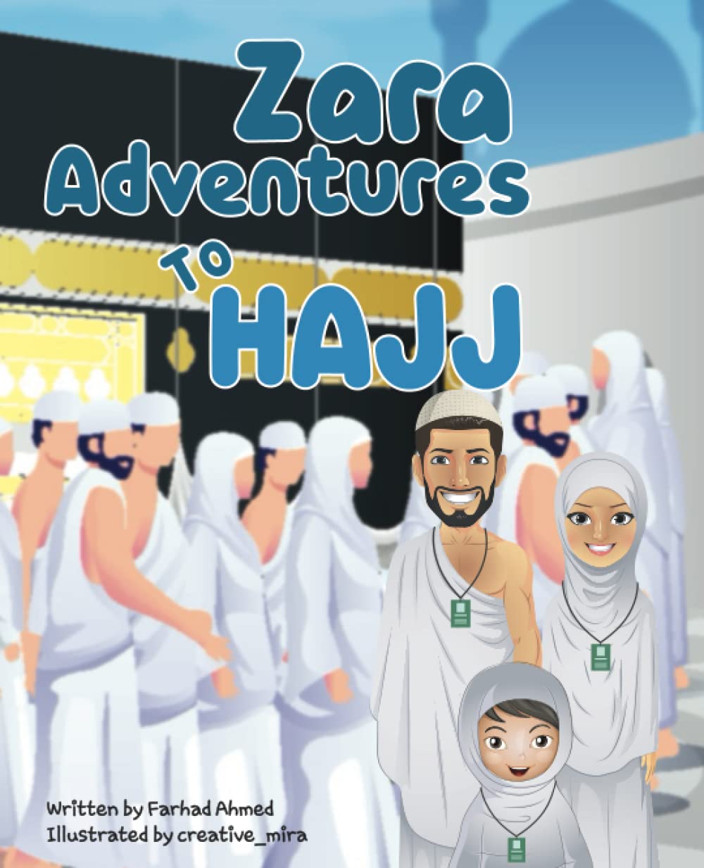 Zara Adventures To Hajj (Zara's journey into Islam)