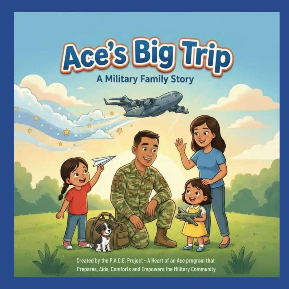 Ace's Big Trip - A Military Family Story