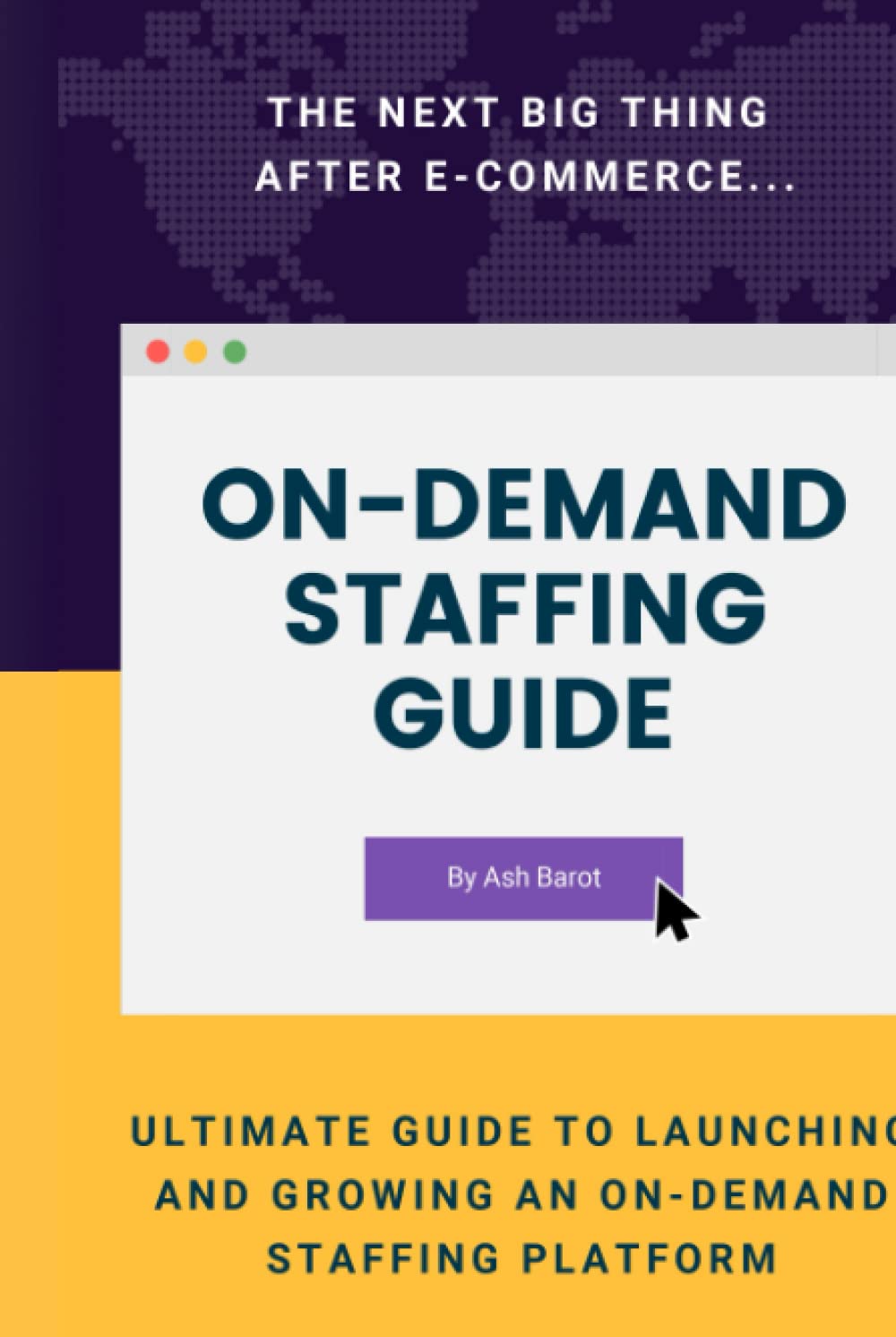 On-Demand Staffing: Ultimate Guide To Launching And Growing An On-Demand Staffing Platform