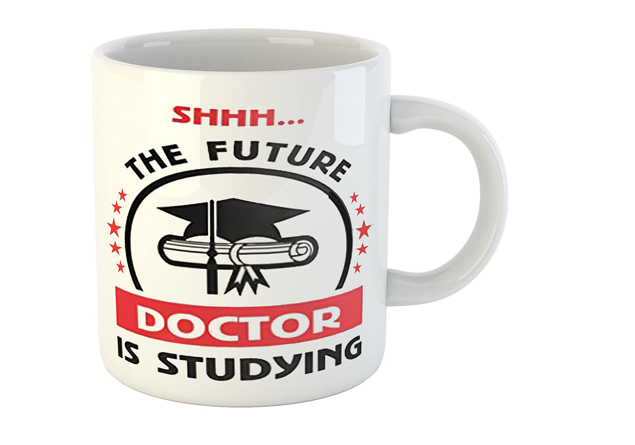 The Future Doctor is Studying |Best Doctor Ever |Thanks Gift for a Doctor|Creative Design Mug| Gift for Mug |White Mug | Coffee Mug | Printed Mug Ceramic Coffee Mug (320 ml)