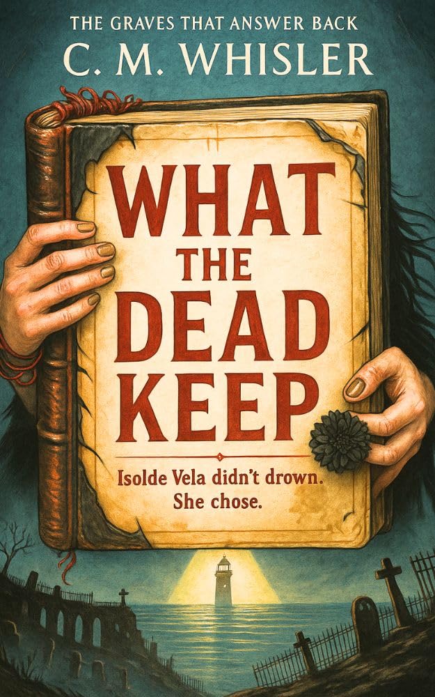 What the Dead Keep