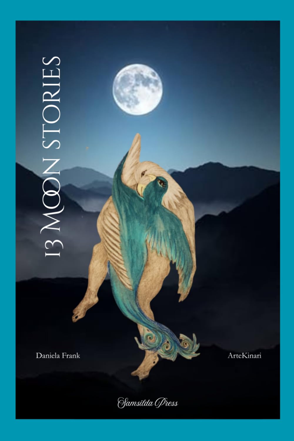 13 Moon stories: Thirteen stories for thirteen moons
