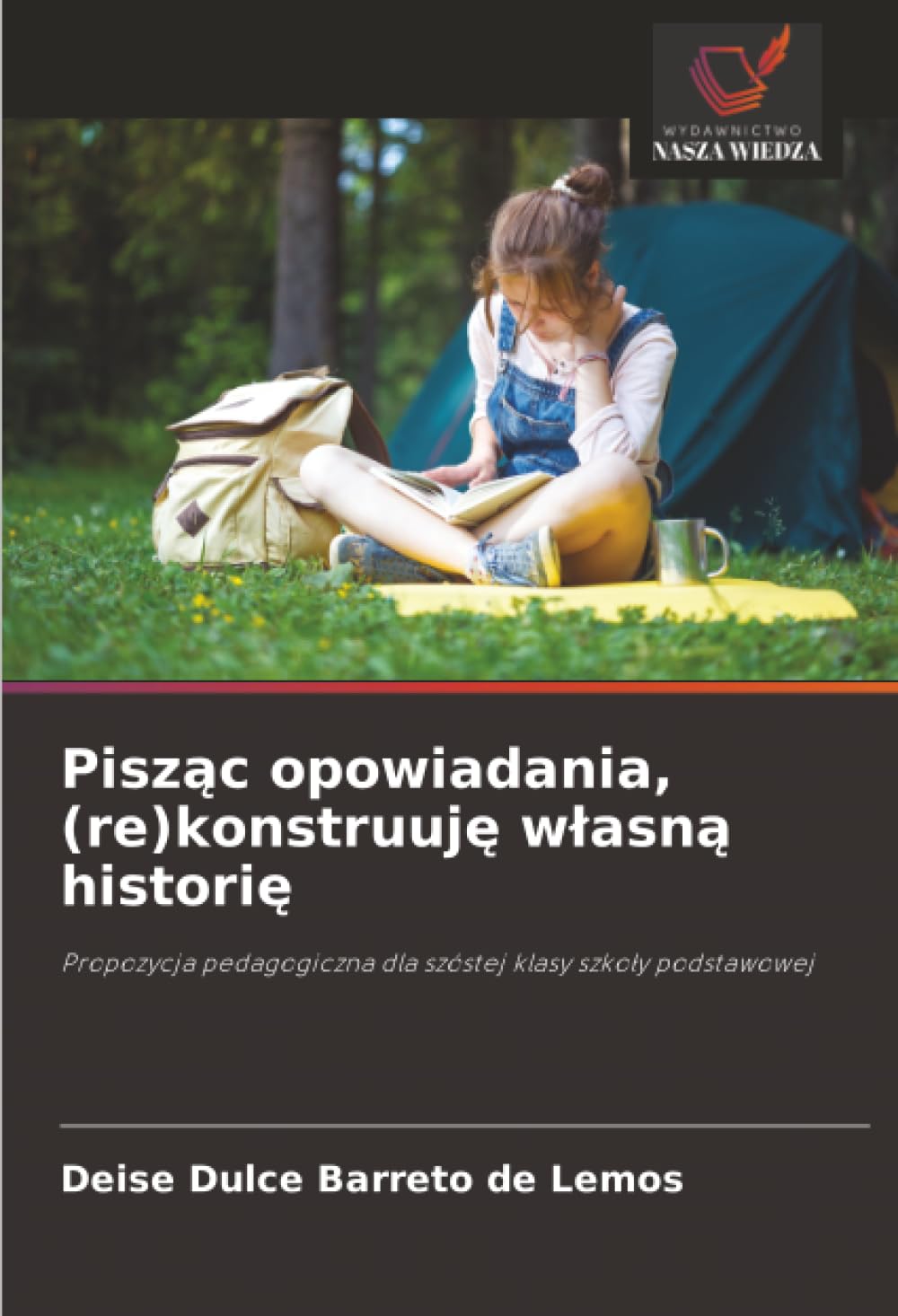 Pisząc opowiadania, (re)konstruuję własną historię: Propozycja pedagogiczna dla szóstej klasy szkoły podstawowej