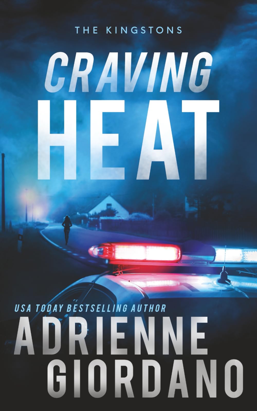 Craving Heat: A Romantic Suspense Novel (Steele Ridge: The Kingstons)