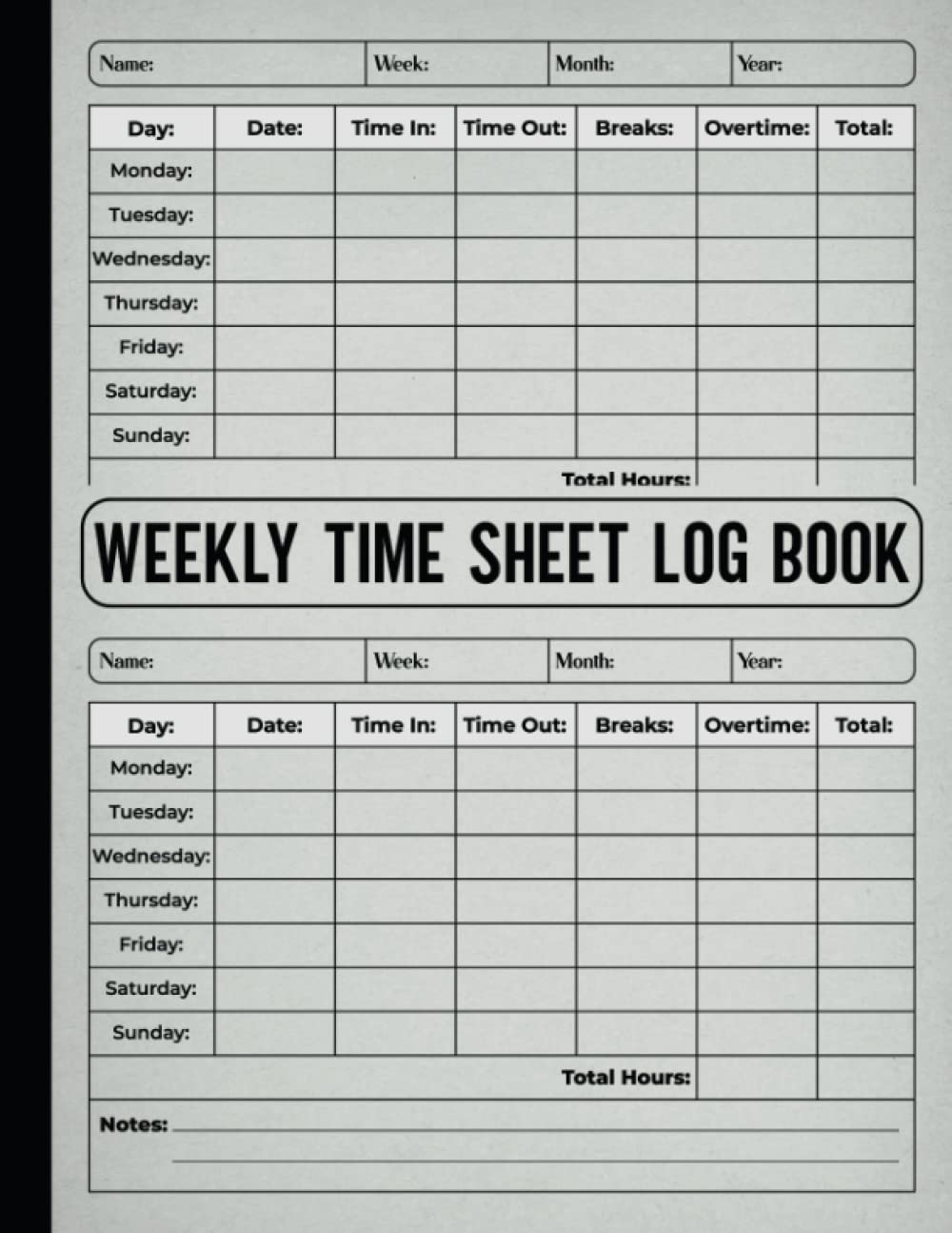 Weekly Time Sheet Log Book: Work Hours Record Book | Time sheet Book ...