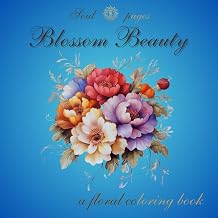 Blossom Beauty A floral coloring book