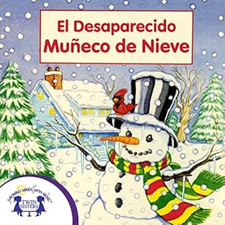 El Mu&ntilde;eco de Nieve Desaparecido [The Missing Snowman] Audiolibro Por Jo Albee arte de portada