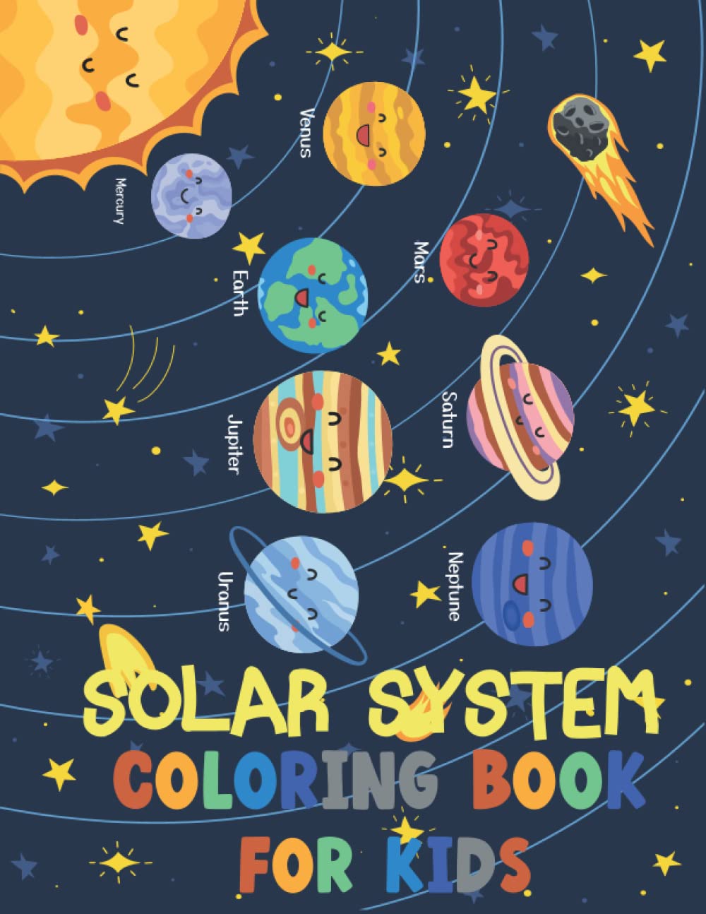 Solar System Coloring Book for Kids Ages 4-8: Fun and Cute illustrations about Solar System| Planet Earth Books for Kids, Toddlers, Preschoolers & Kindergarten