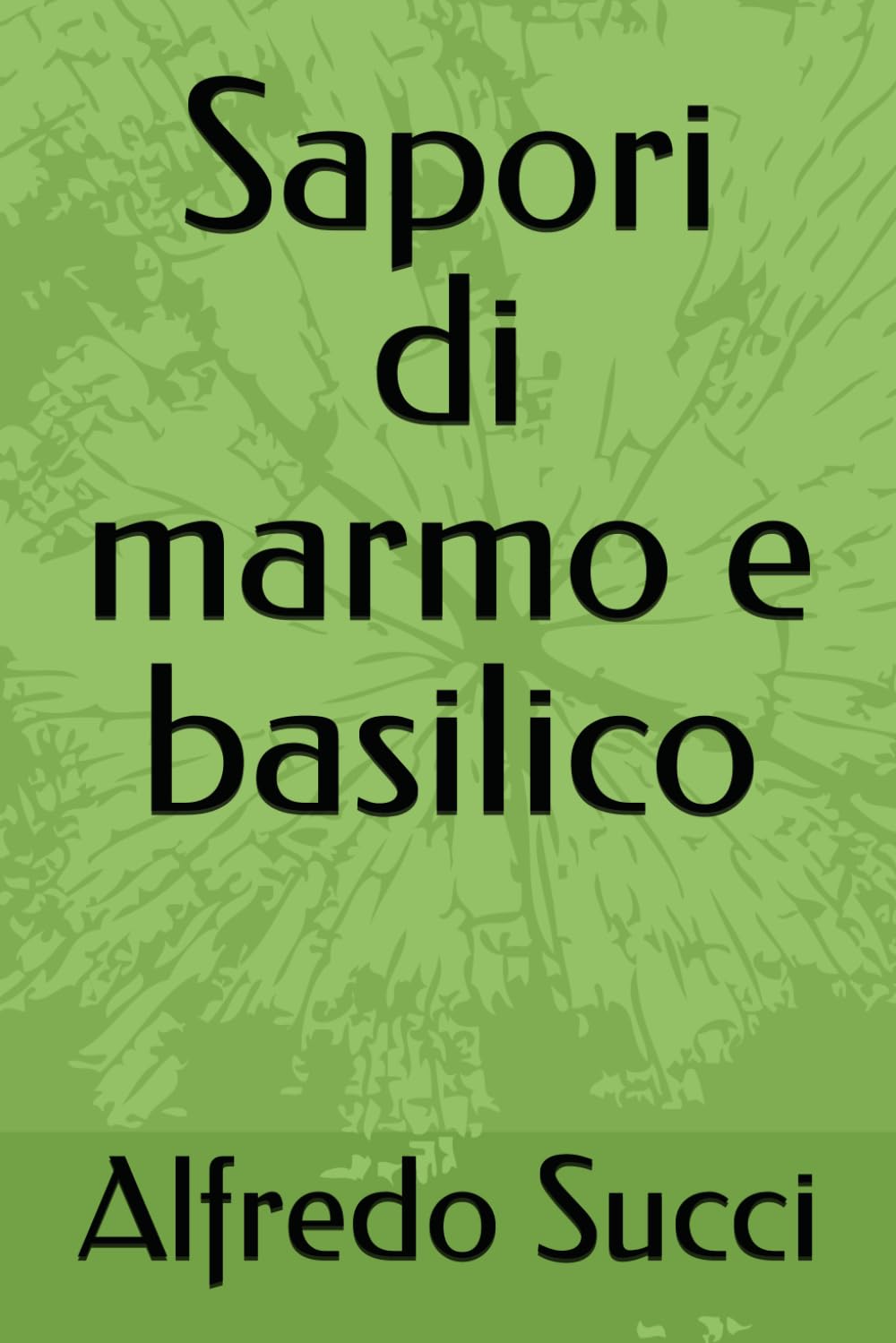 Sapori di marmo e basilico