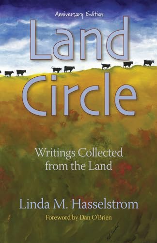 Land Circle, Anniversary Edition: Writings Collected from the Land