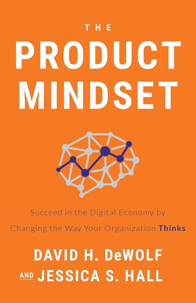 Amazon.com: The Product Mindset: Succeed in the Digital Economy by