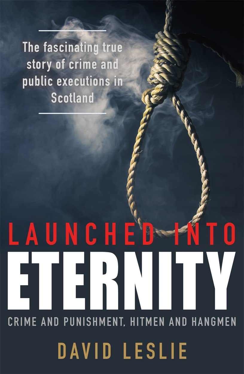 Launched Into Eternity: Crime and Punishment, Hitmen and Hangmen