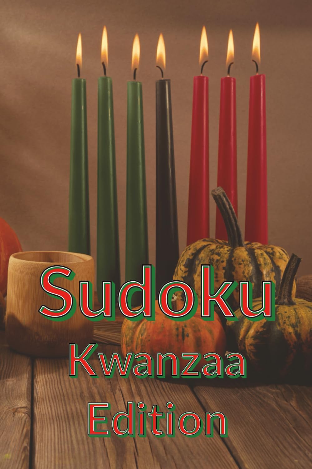 Sudoku Kwanzaa Edition: Celebrate the Seven Principles with Every Puzzle