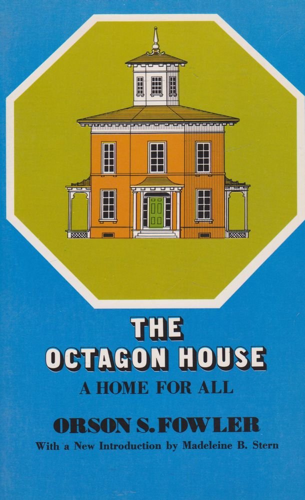 The Octagon House: A Home for All