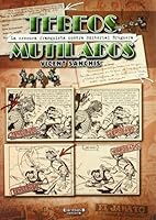 Tebeos mutilados: La censura franquista contra Editorial Bruguera 8466644210 Book Cover