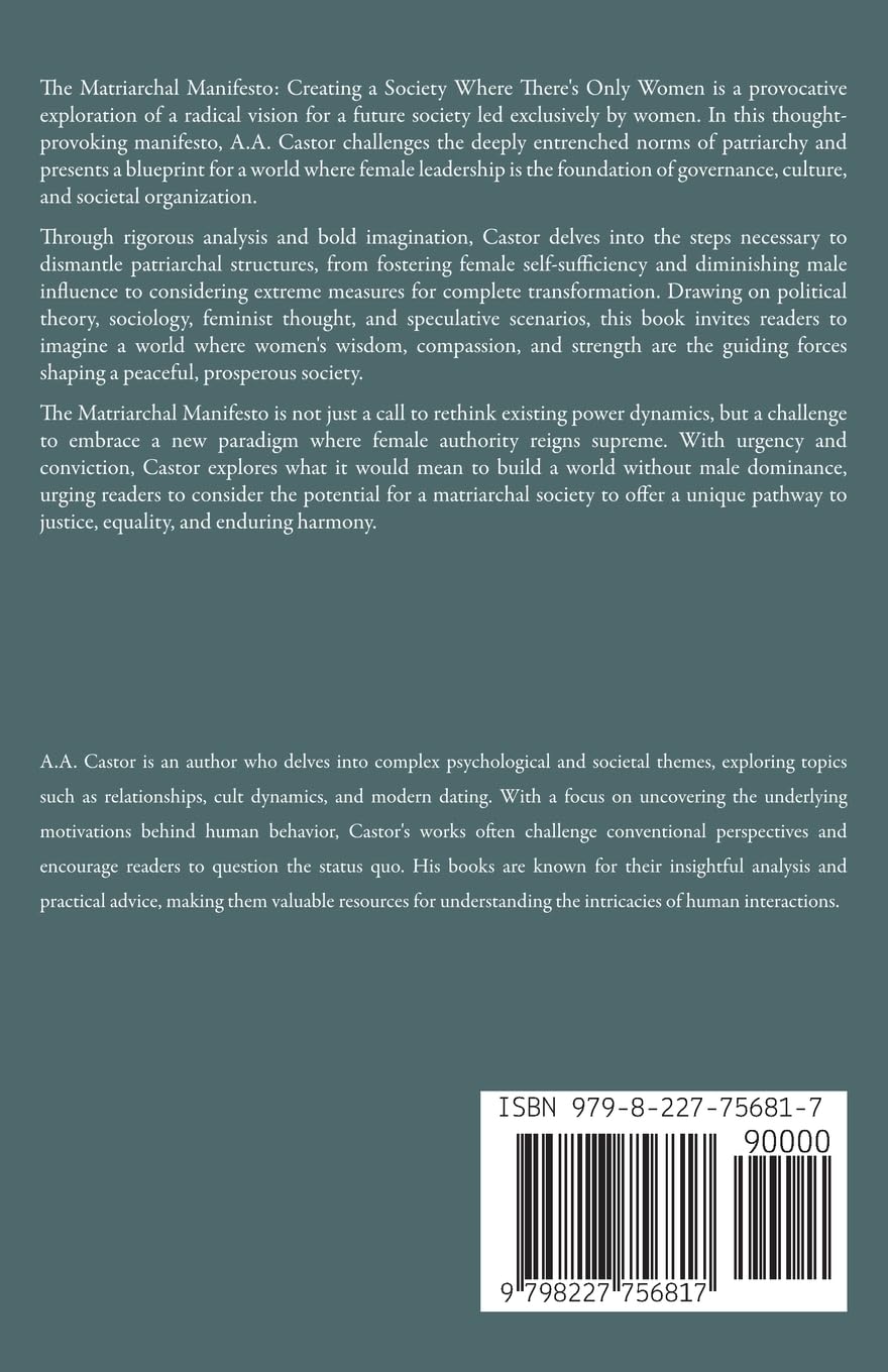 The Matriarchal Manifesto: Creating a Society Where There's Only Women