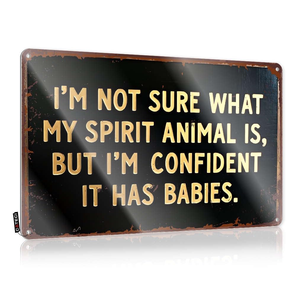 Funny Bedroom Decor I'M Not Sure What My Spirit Animal Is. Tin Sign Bar Sign For Outdoor Bar Bedroom Door Sign(30X40CM)