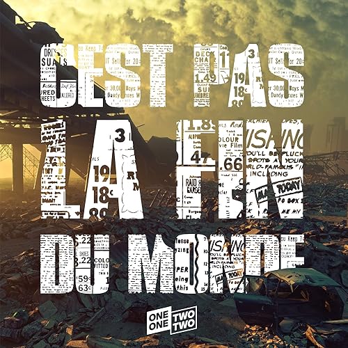 C'est Pas La Fin Du Monde cover art
