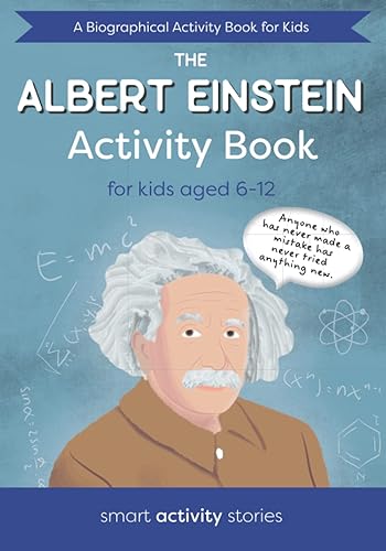 Albert Einstein Activity Book For Kids Aged 6-12: Einstein Biography with Themed Word searches, Mazes, Puzzles, Colouring in, Trivia and more