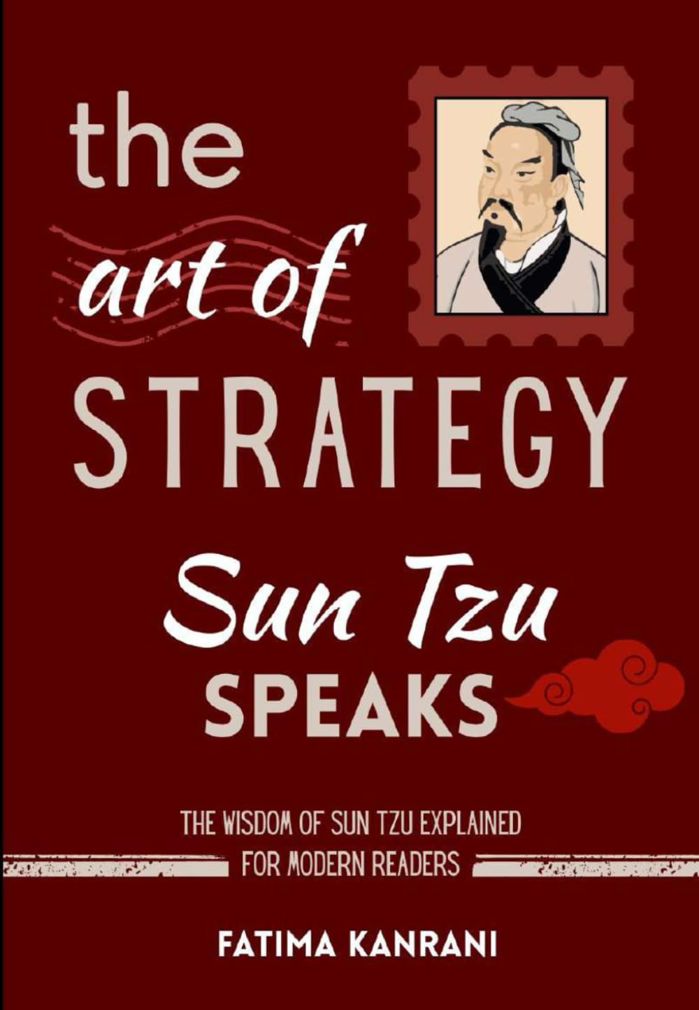 The Art of Strategy: Sun Tzu Speaks (Voices of Leadership)