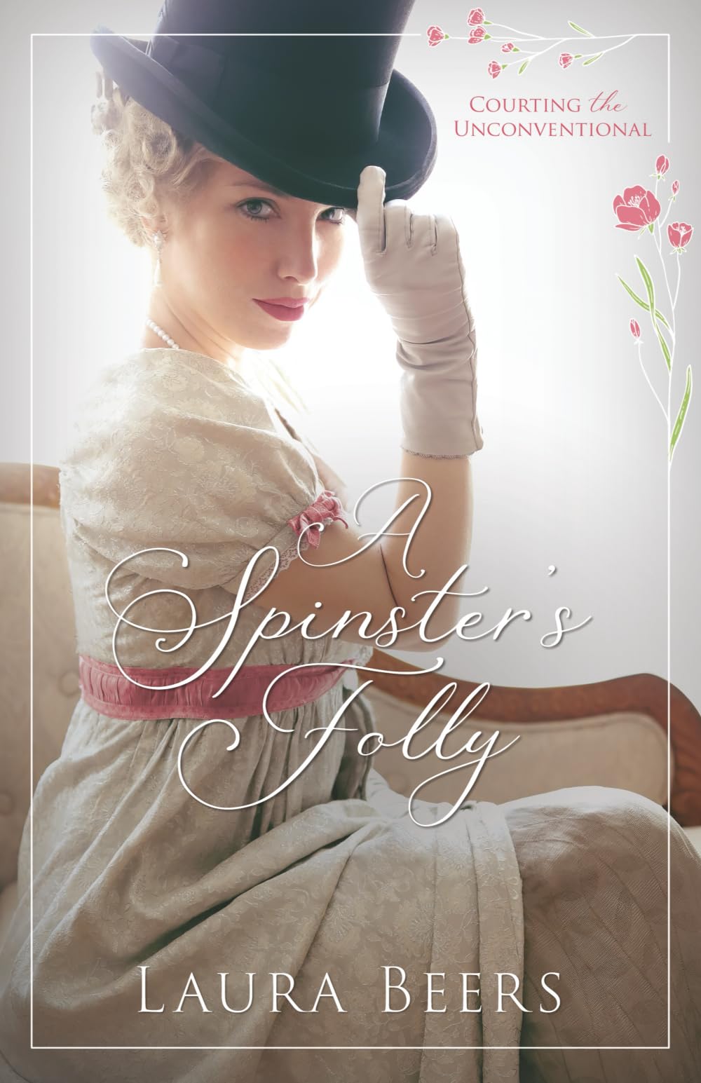 A Spinster's Folly: 2 (Courting the Unconventional)