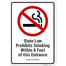 Indiana State Law Prohibits Smoking Within 8 Feet of This Entrance Sign, | 10x14 Inches, Rust Free .040 Aluminum, Fade Resistant, Made in USA